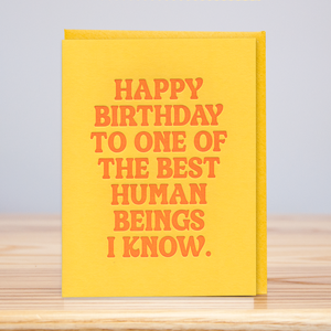 Best Human Beings Birthday (Letterpress): 4.125" x 5.5"