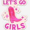 Let's Go Girls Pink Boot Sticker