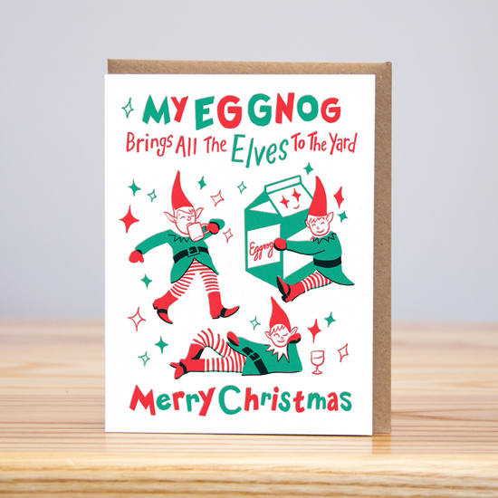 My Eggnog Christmas (Letterpress): 4.125” x 5.5”