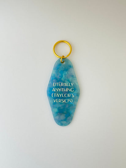 Literally Anything (Taylor's Version) Keychain