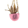 Dead Plant Society Ornament