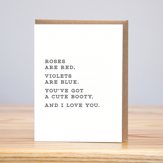 Cute Booty, I Love You (Letterpress): 4.125” x 5.5”