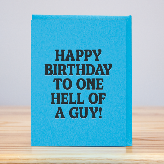 Hell of a Guy Birthday (Letterpress)